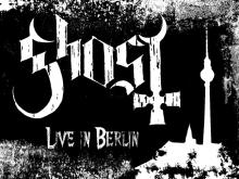 Ghost Live in Berlin - Konzertbericht